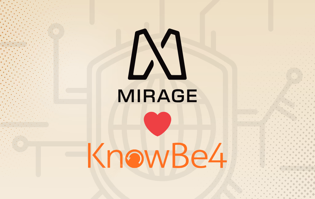 Mirage ♥️ KnowBe4: The First AI Social Engineer Integrated with KSAT